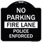 Signmission No Parking Fire Lane Police Enforced Heavy-Gauge Aluminum Sign, 18" x 18", BW-1818-23734 A-DES-BW-1818-23734 - alternate 1